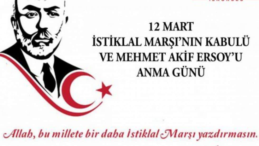 İlçemizde 12 Mart İstiklal Marşı'nın Kabulü ve Mehmet Akif ERSOY'u Anma Günü Programı Yapıldı